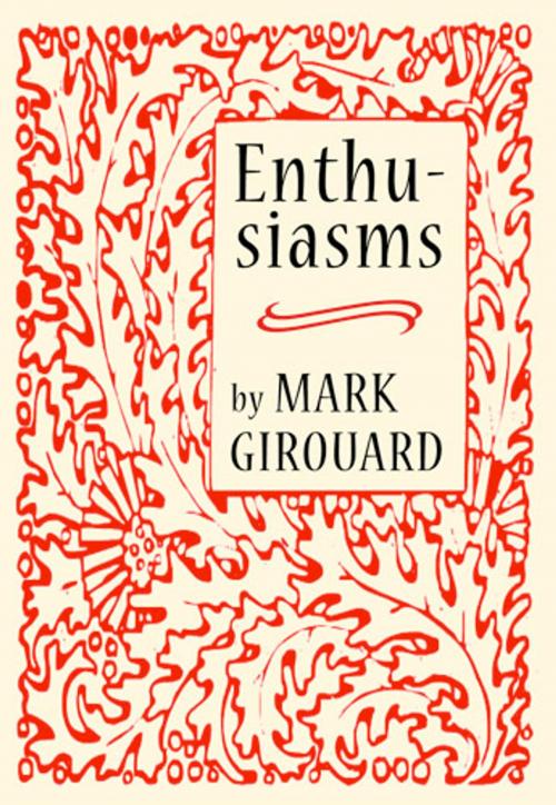 Cover of the book Enthusiasms by Mark Girouard, Frances Lincoln
