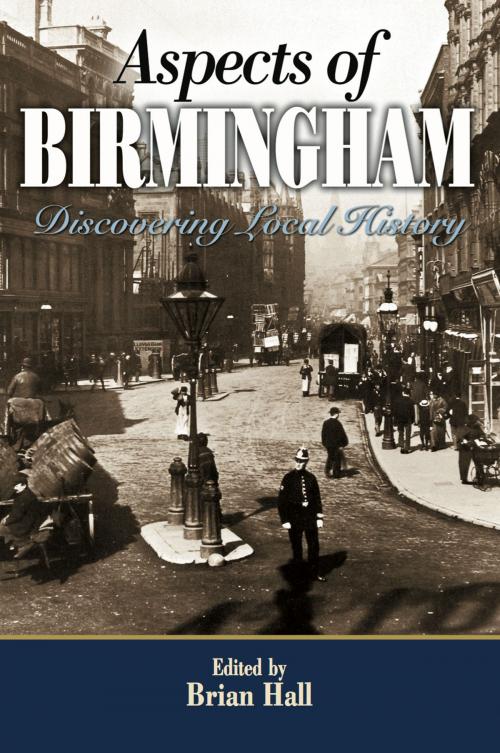 Cover of the book Aspects of Birmingham by Brian Hall, Wharncliffe