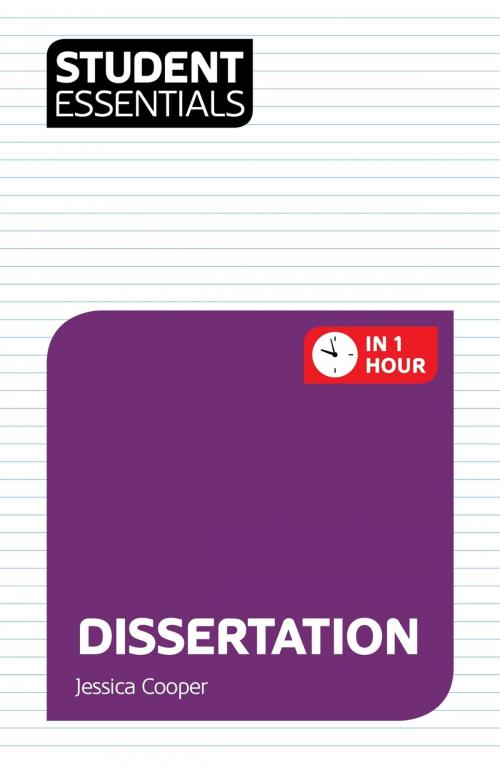 Cover of the book Student Essentials: Dissertation by Jessica Cooper, Crimson Publishing