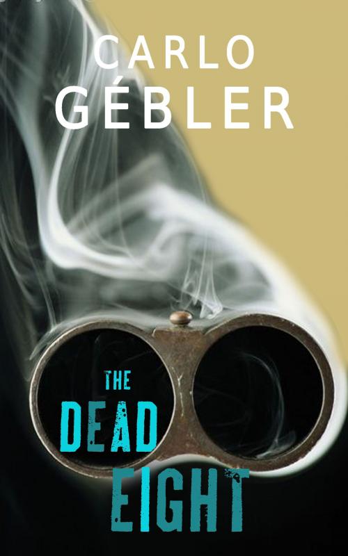 Cover of the book The Dead Eight by Carol Gébler, New Island Books