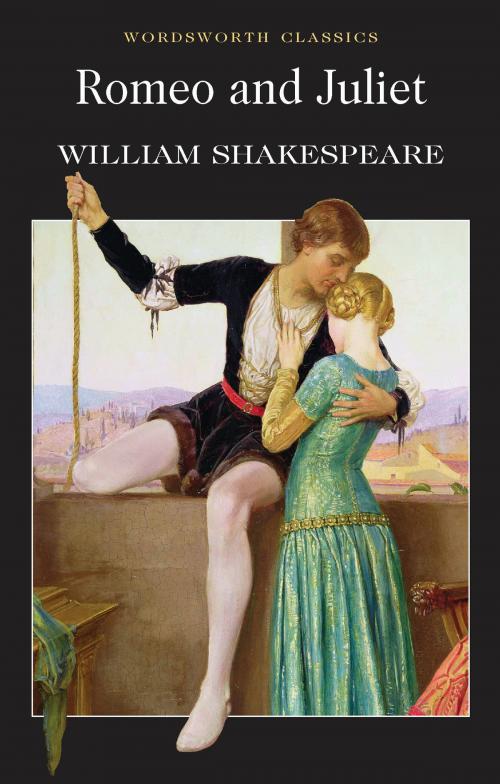 Cover of the book Romeo and Juliet by William Shakespeare, Cedric Watts, Keith Carabine, Wordsworth Editions Ltd