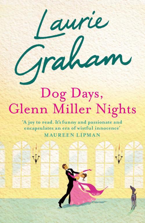 Cover of the book Dog Days, Glenn Miller Nights by Laurie Graham, Quercus Publishing
