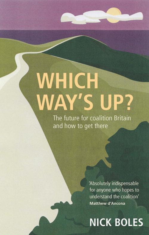 Cover of the book Which Way's Up? by Nicholas Boles, Biteback Publishing