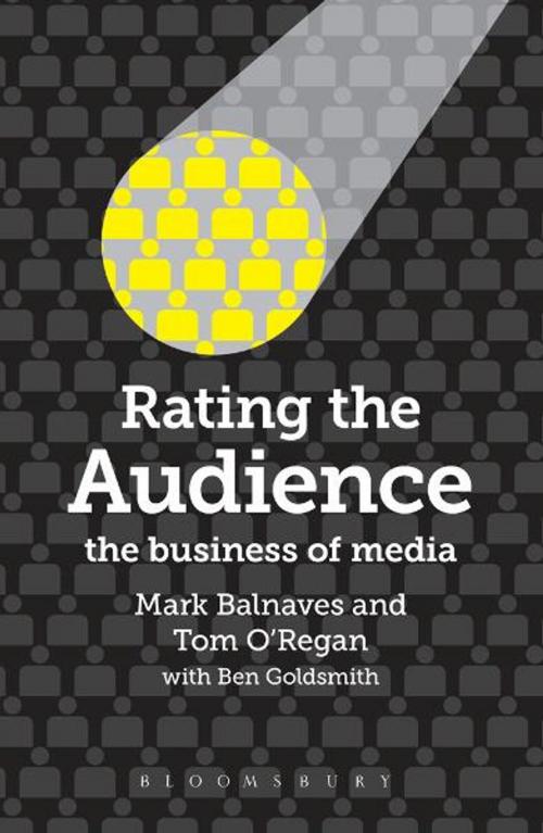 Cover of the book Rating the Audience by Prof. Mark Balnaves, Prof. Tom O'Regan, Dr. Ben Goldsmith, Bloomsbury Publishing