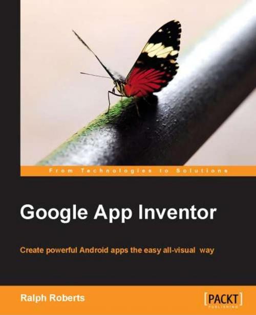 Cover of the book Google App Inventor by Ralph Roberts, Packt Publishing