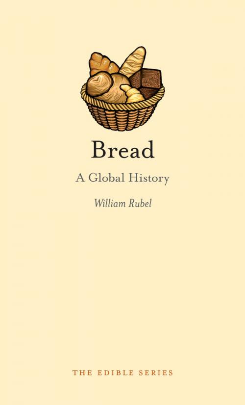 Cover of the book Bread by William Rubel, Reaktion Books