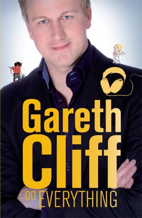 Cover of the book Gareth Cliff On Everything by Gareth Cliff, Jonathan Ball Publishers