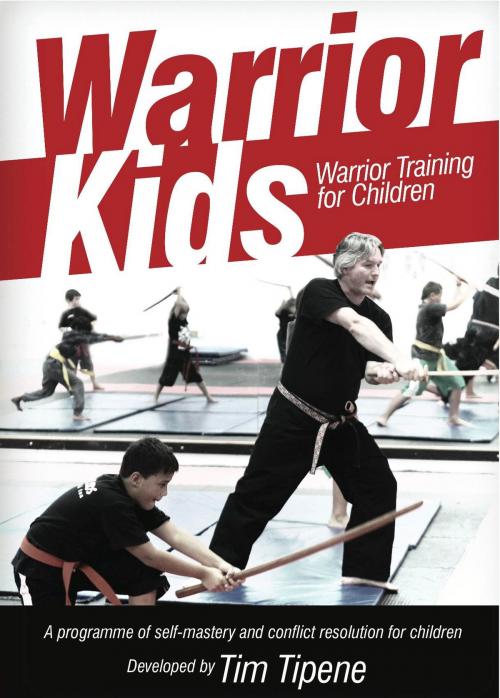 Cover of the book Warrior Kids: Warrior Training for Children by Tim Tipene, Libro International