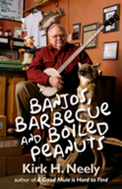 Cover of the book Banjos, Barbecue and Boiled Peanuts by Kirk Neely, Hub City Press