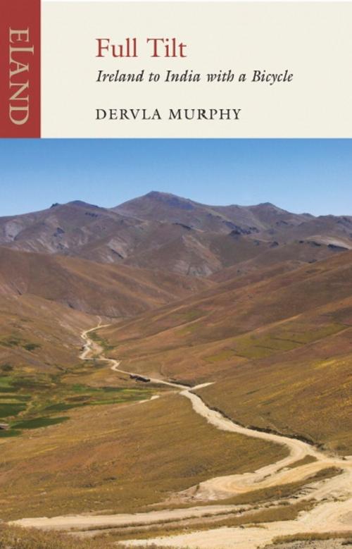 Cover of the book Full Tilt by Dervla Murphy, Eland Publishing