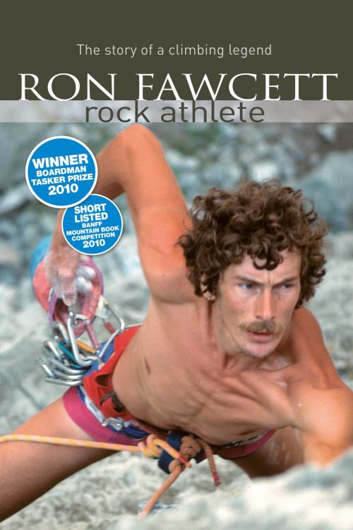 Cover of the book Ron Fawcett - Rock Athlete by Ron Fawcett, Vertebrate Publishing