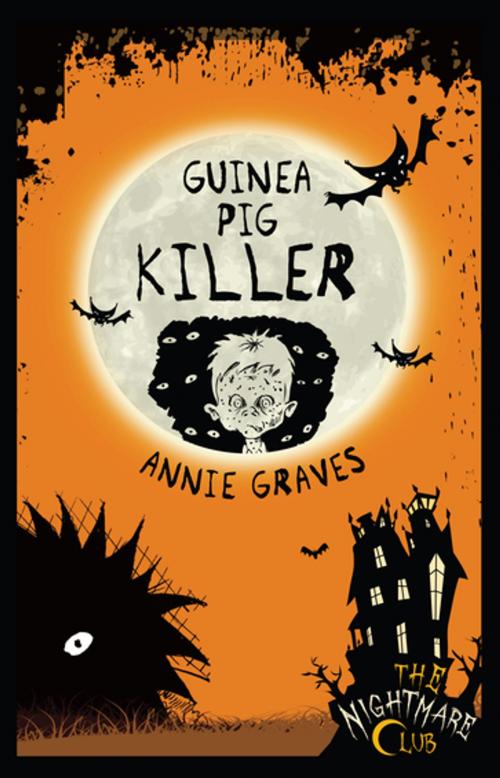 Cover of the book The Nightmare Club: Guinea Pig Killer by Annie Graves, Little Island Books