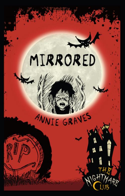 Cover of the book The Nightmare Club: Mirrored by Annie Graves, Little Island Books