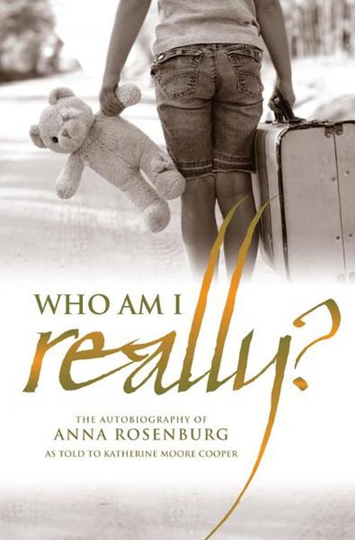 Cover of the book Who am I Really? by Anna Rosenburg, Memoirs Publishing
