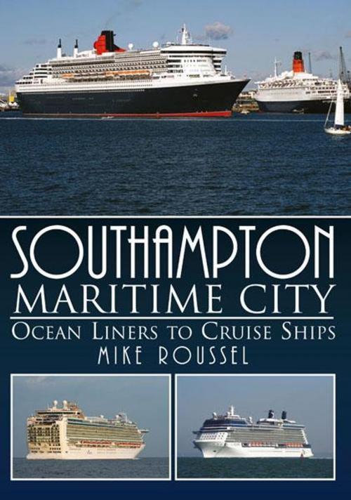 Cover of the book Southampton Maritime City: Ocean Liners to Cruise Ship by JMD Media, JMD Media