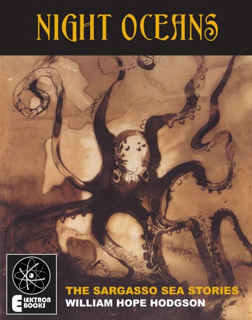 Cover of the book Night Oceans: The Sargasso Sea Stories by William Hope Hodgson, SCB Distributors