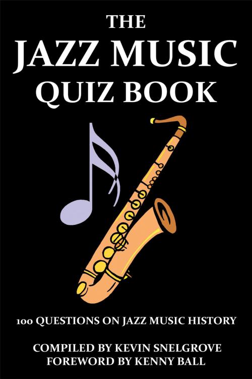 Cover of the book The Jazz Music Quiz Book by Kevin Snelgrove, Andrews UK