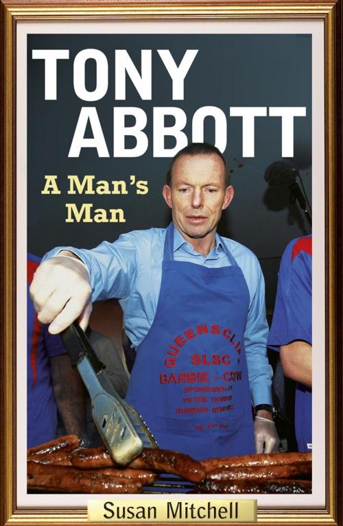 Cover of the book Tony Abbott by Susan Mitchell, Scribe Publications Pty Ltd