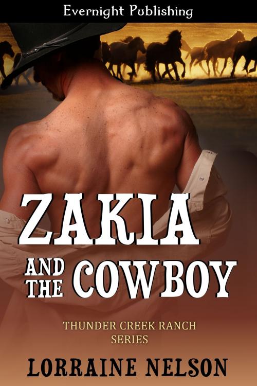 Cover of the book Zakia and the Cowboy by Lorraine Nelson, Evernight Publishing
