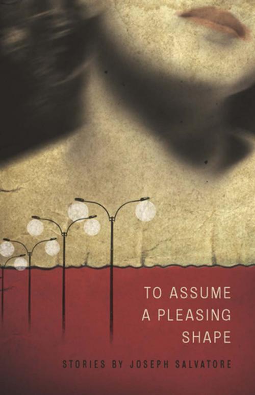 Cover of the book To Assume a Pleasing Shape by Joseph Salvatore, BOA Editions Ltd.