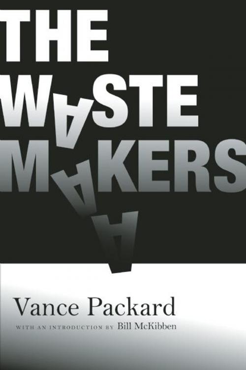Cover of the book The Waste Makers by Vance Packard, Ig Publishing
