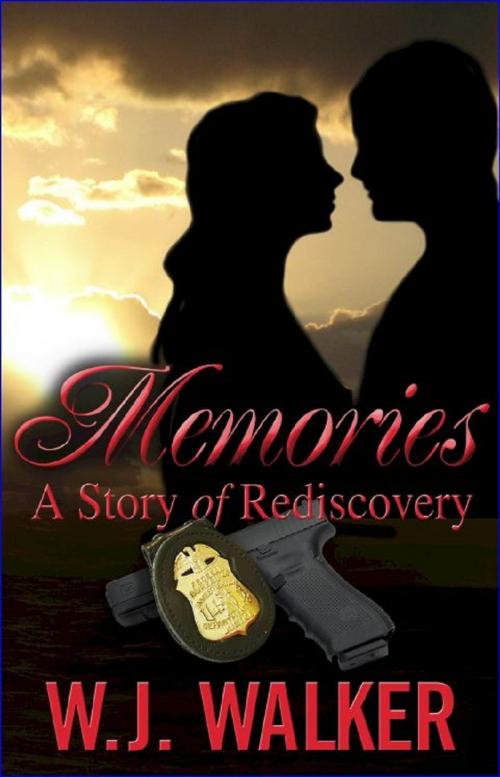 Cover of the book Memories "A Story of Rediscovery" by W.J. Walker, Brighton Publishing LLC