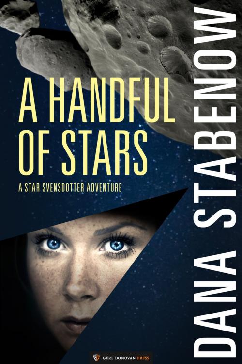 Cover of the book A Handful of Stars by Dana Stabenow, Gere Donovan Press