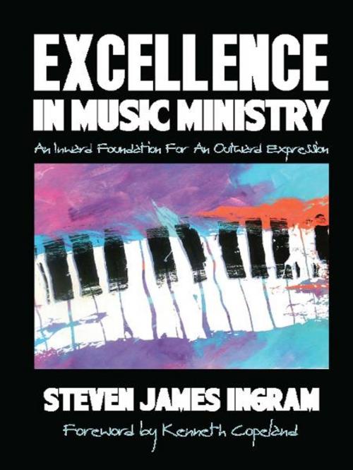 Cover of the book Excellence in Music Ministry by Steven James Ingram, Yorkshire Publishing