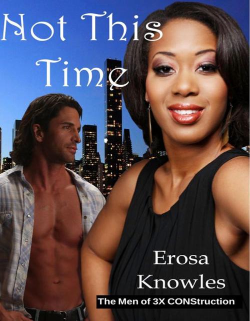 Cover of the book Not This Time by Erosa Knowles, Sitting Bull Publishing