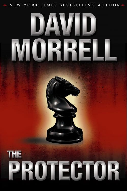 Cover of the book The Protector by David Morrell, Morrell Enterprises