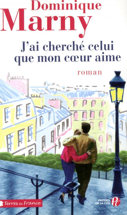 Cover of the book J'ai cherché celui que mon coeur aime by Dominique MARNY, Place des éditeurs