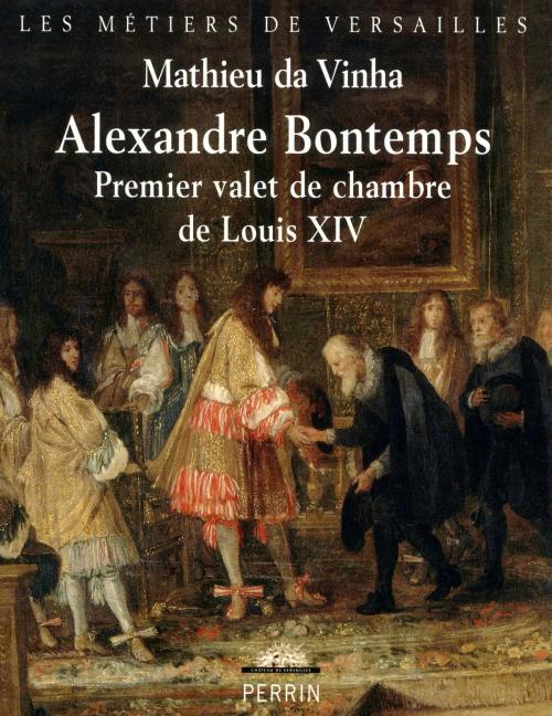 Cover of the book Alexandre Bontemps by Mathieu DA VINHA, Place des éditeurs
