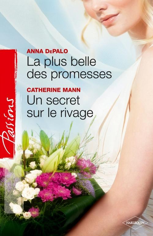 Cover of the book La plus belle des promesses - Un secret sur le rivage by Anna DePalo, Catherine Mann, Harlequin