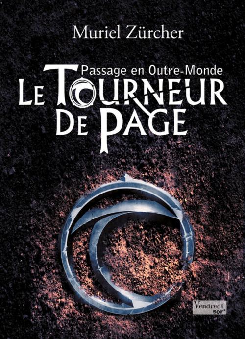 Cover of the book Le Tourneur de Page - T1 - Passage en Outre-Monde by Muriel Zürcher, Editions Eveil et Découvertes
