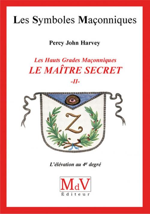 Cover of the book N.47 Le maitre secret T2 by John Percy Harvey, MDV - la maison de vie