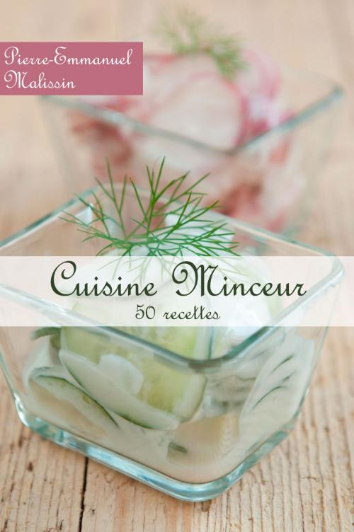 Cover of the book Cuisine Minceur 50 recettes by Pierre-Emmanuel Malissin, Syllabaire éditions