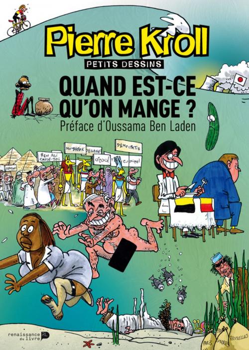 Cover of the book Quand est-ce qu'on mange ? by Pierre Kroll, Renaissance du livre