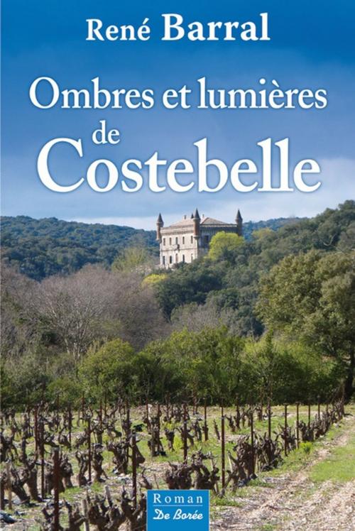 Cover of the book Ombres et lumières de Costebelle by René Barral, De Borée