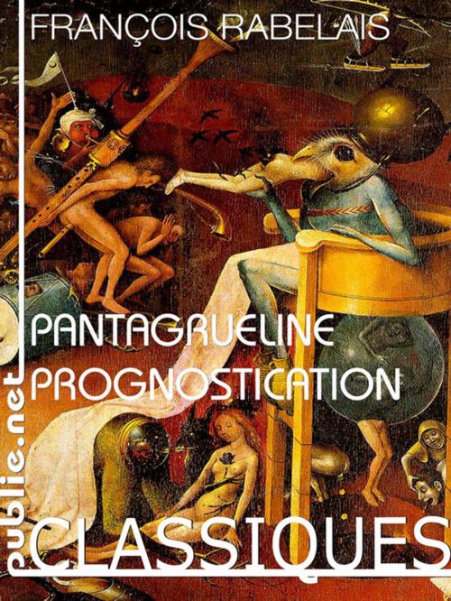 Cover of the book La Pantagrueline Prognostication by François Rabelais, publie.net