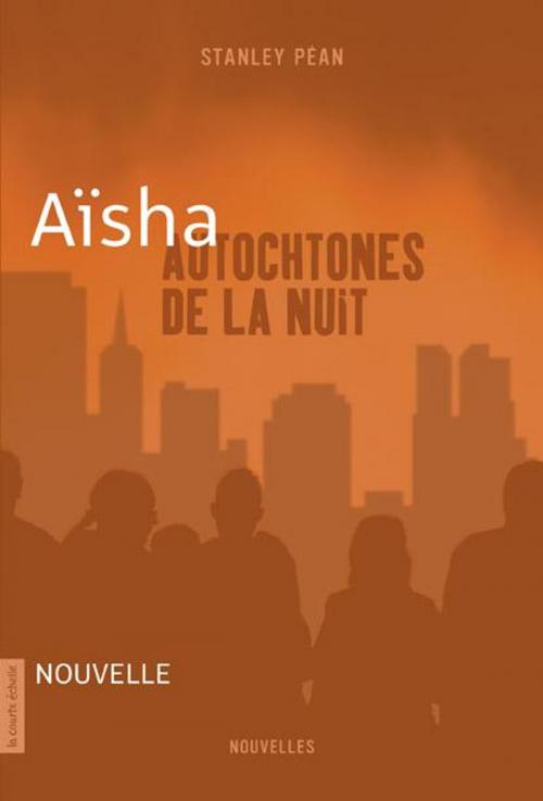 Cover of the book Aïsha by Stanley Péan, La courte échelle