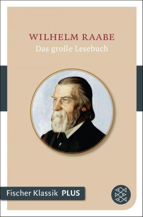 Cover of the book Das große Lesebuch by Wilhelm Raabe, FISCHER E-Books