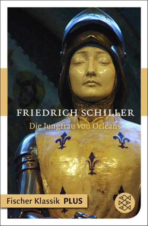Cover of the book Die Jungfrau von Orleans by Friedrich Schiller, FISCHER E-Books