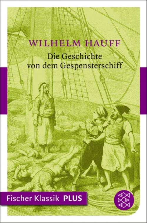 Cover of the book Die Geschichte von dem Gespensterschiff by Wilhelm Hauff, FISCHER E-Books