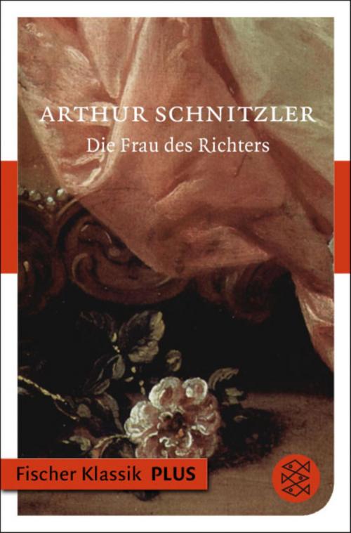 Cover of the book Die Frau des Richters by Arthur Schnitzler, FISCHER E-Books