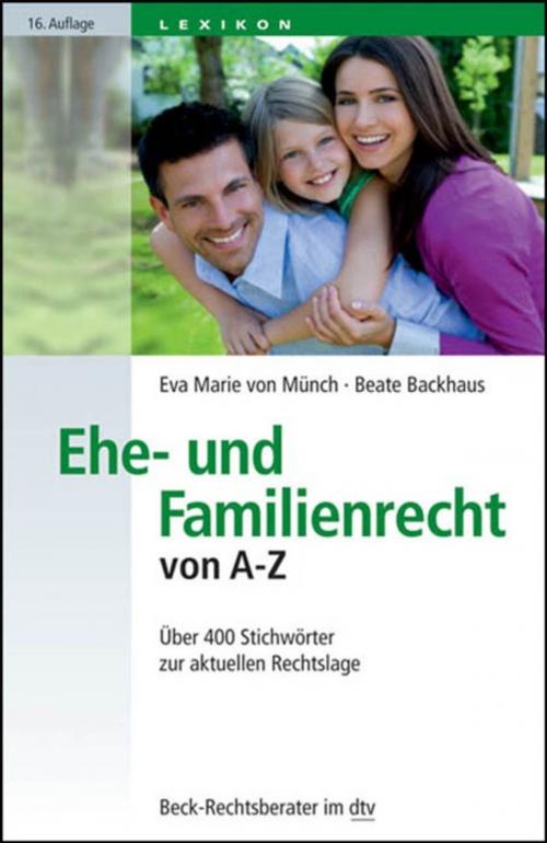 Cover of the book Ehe- und Familienrecht von A-Z by Eva Marie Münch, Beate Backhaus, C.H.Beck