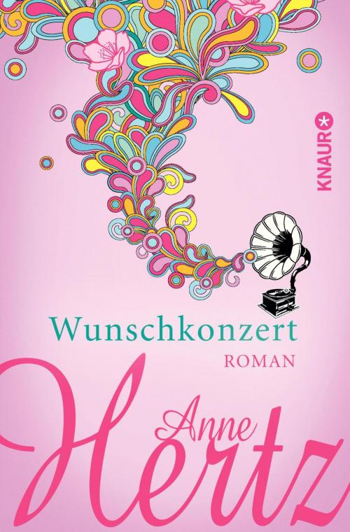 Cover of the book Wunschkonzert by Anne Hertz, Knaur eBook