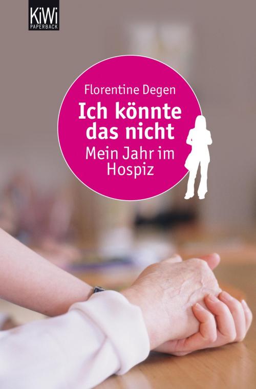 Cover of the book Ich könnte das nicht by Florentine Degen, Kiepenheuer & Witsch eBook