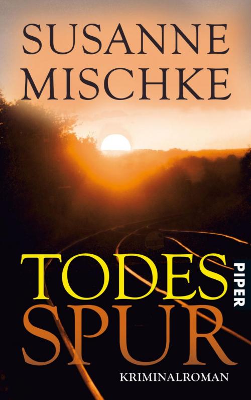 Cover of the book Todesspur by Susanne Mischke, Piper ebooks