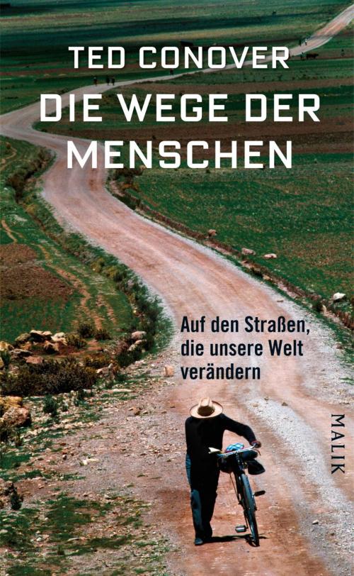 Cover of the book Die Wege der Menschen by Ted Conover, Piper ebooks