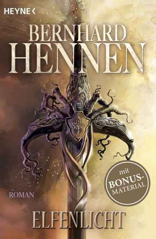 Cover of the book Elfenlicht by Bernhard Hennen, Heyne Verlag
